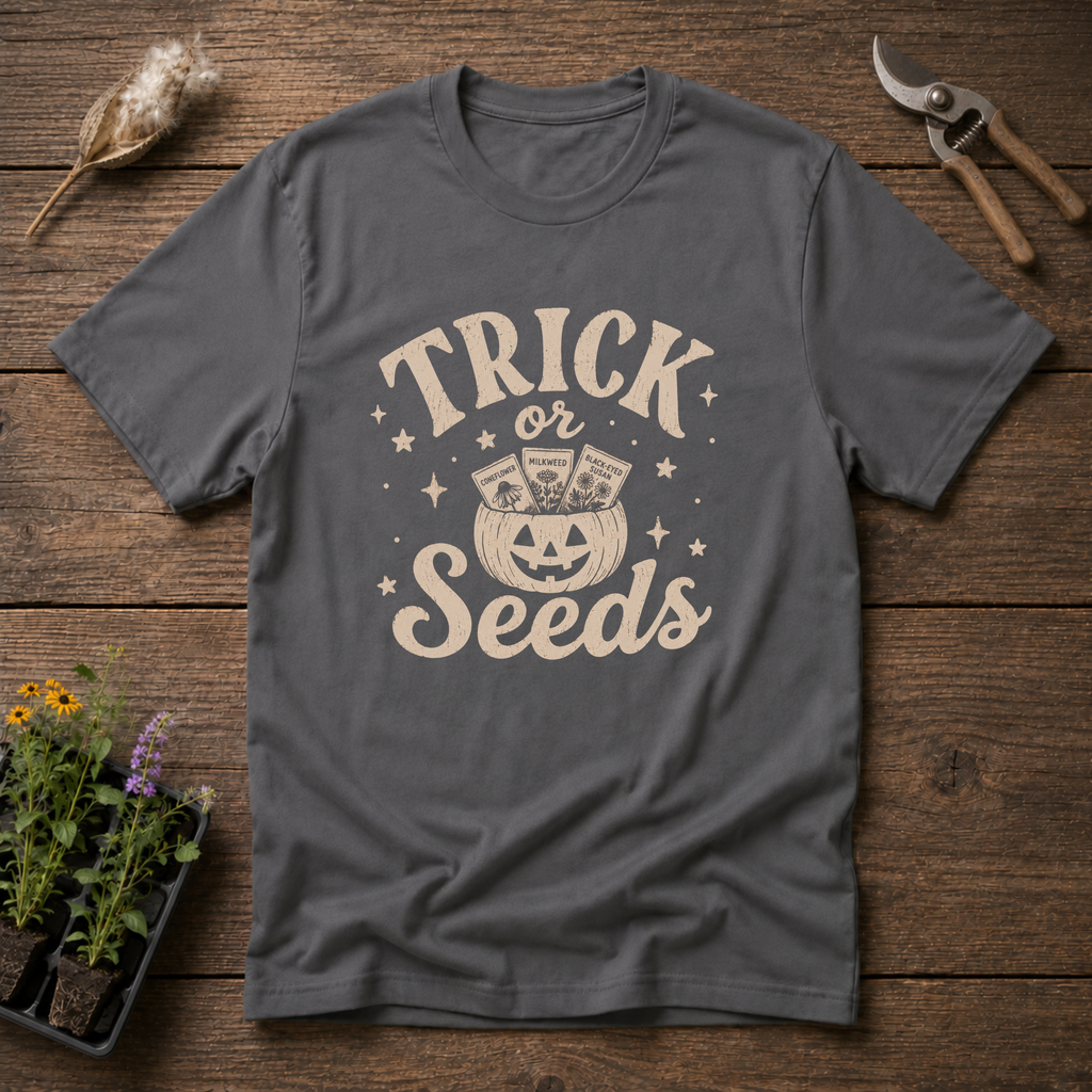 Trick Or Seeds T-Shirt