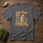 My Yard Is Getting Busy T-Shirt