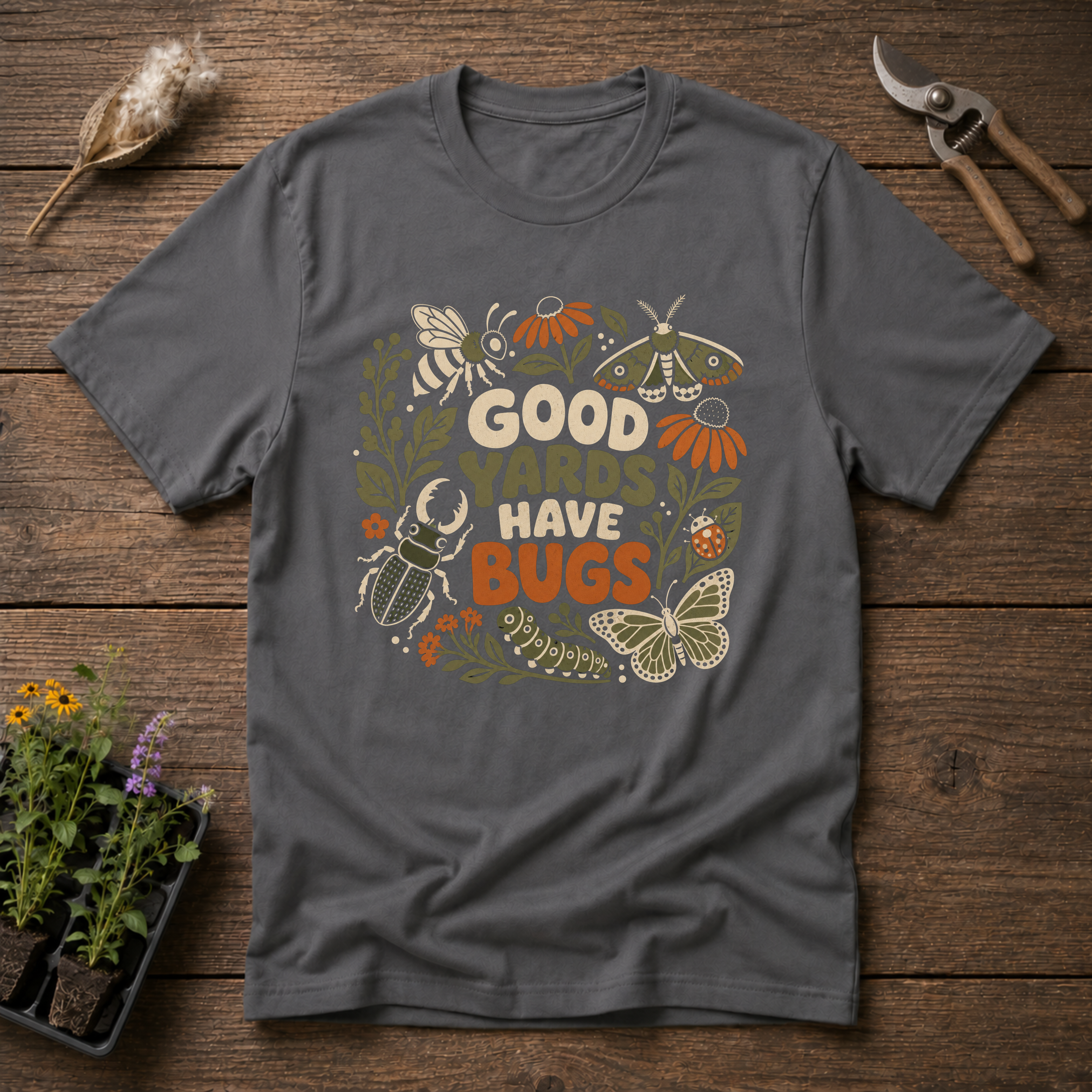 Good Yards Have Bugs T-Shirt