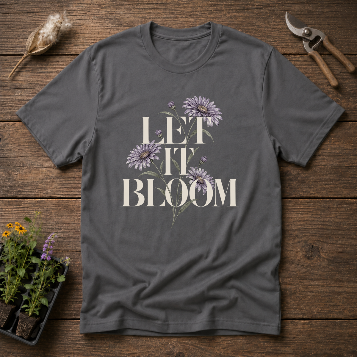 Let It Bloom T-Shirt