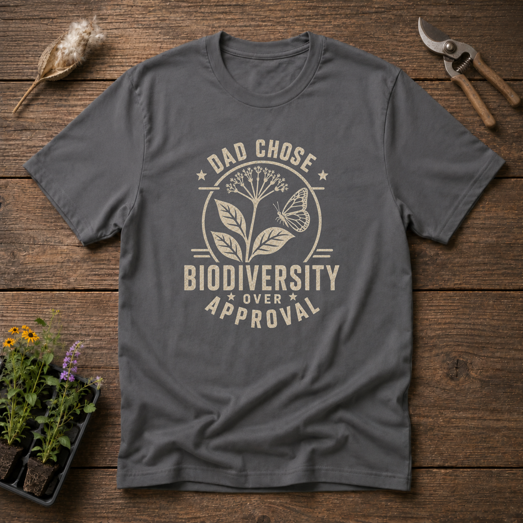 Dad Chose Biodiversity T-Shirt