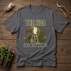 HOA Was Warned T-Shirt in Charcoal