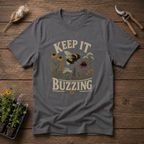 Keep It Buzzing T-Shirt
