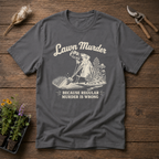 Lawn Murder T-Shirt