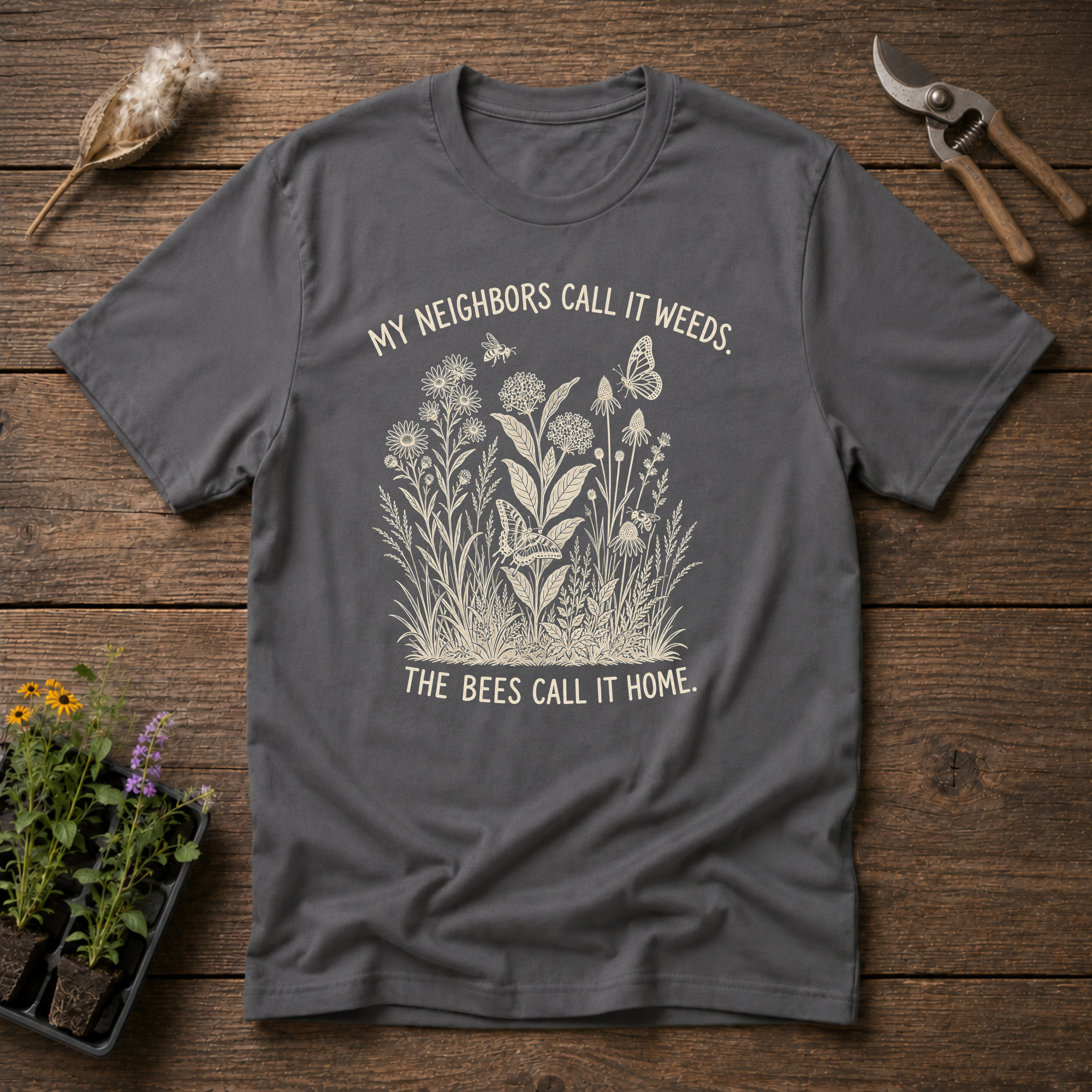 Neighbors Call Weeds T-Shirt