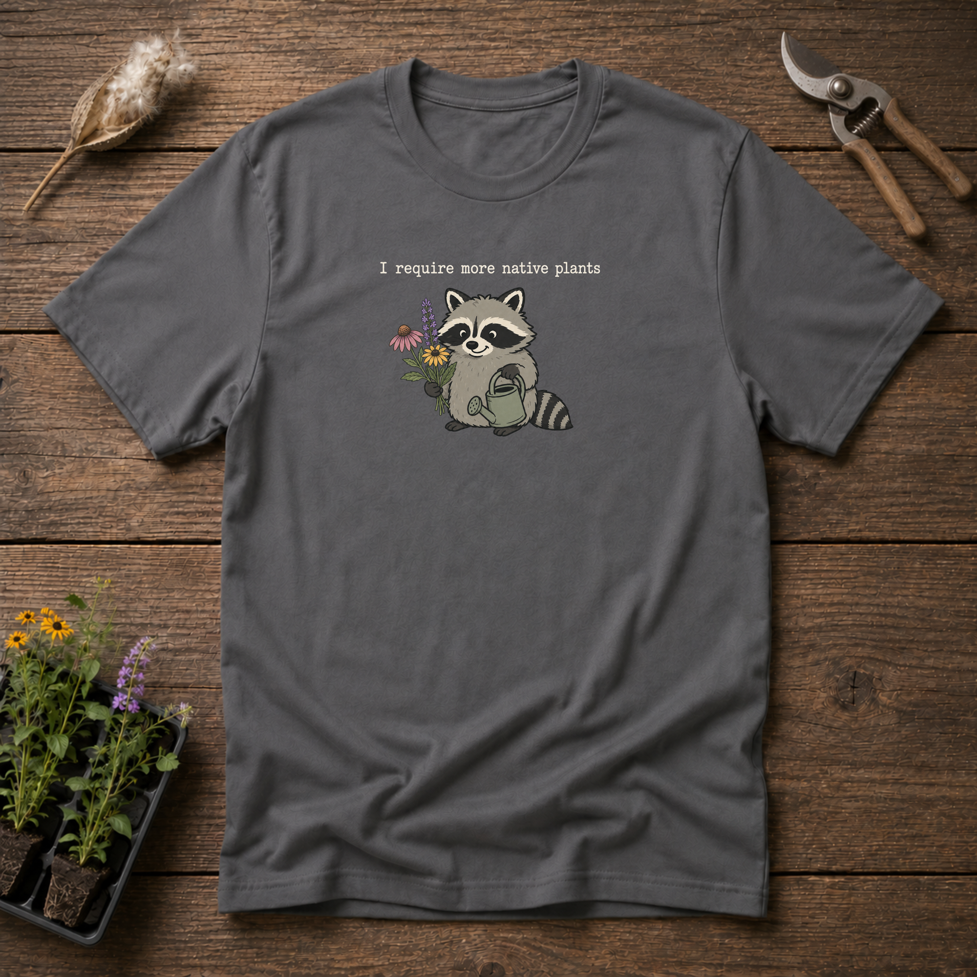 Native Plants Required T-Shirt