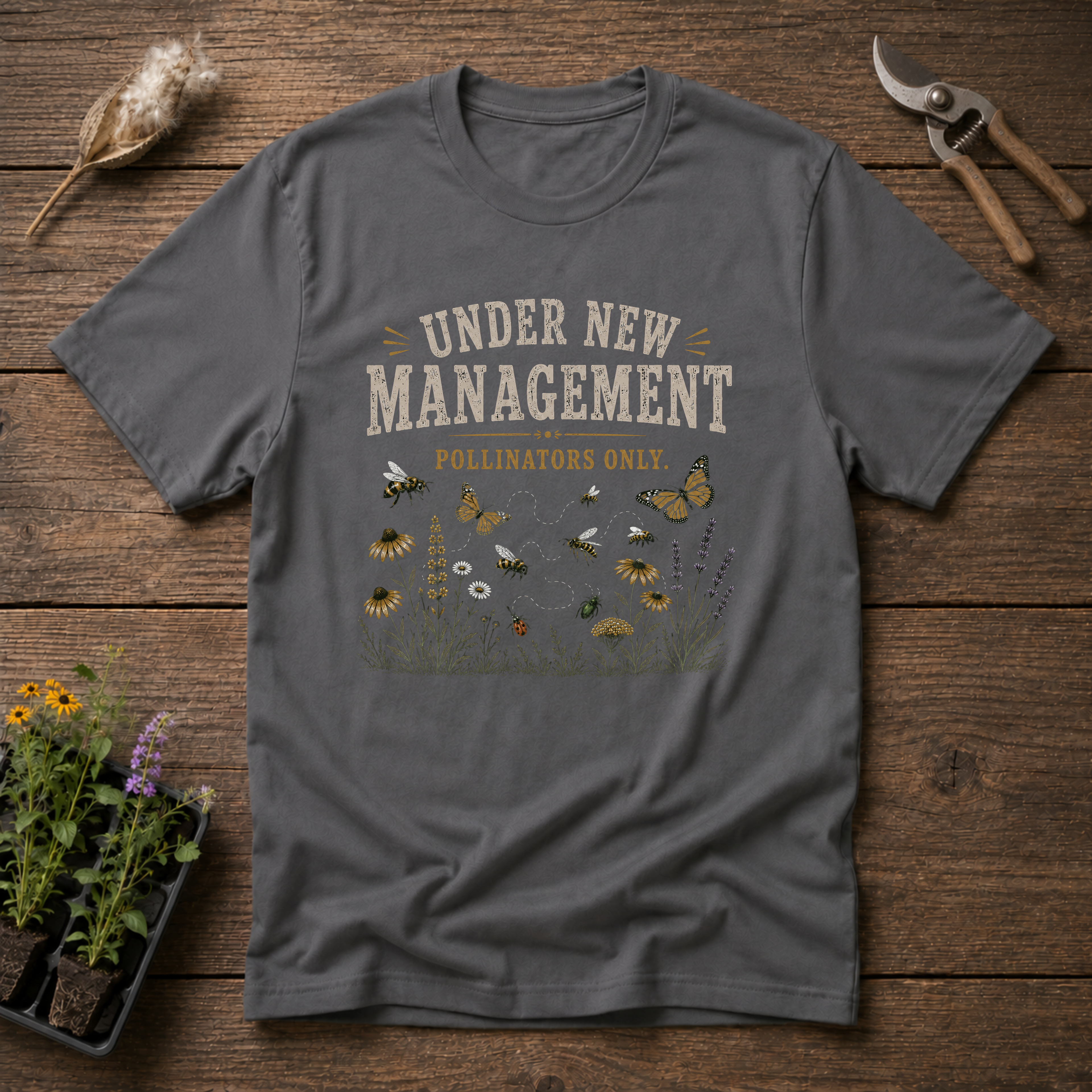 Under New Management Pollinators Only T-Shirt