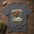 Good Vibes Grow Here T-Shirt