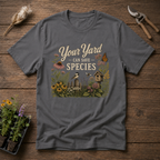 Your Yard Can Save Species T-Shirt