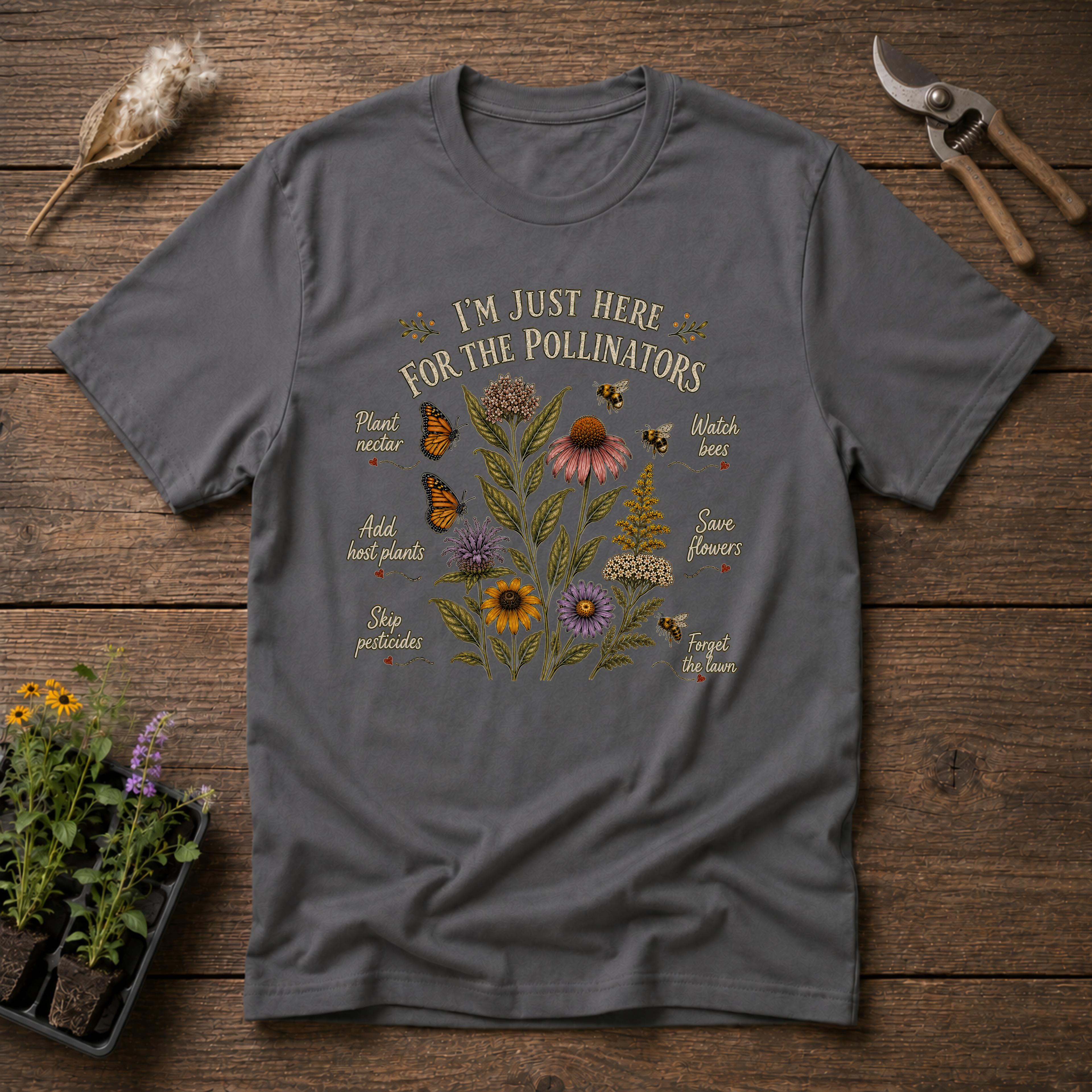 I'm Just Here For The Pollinators T-Shirt