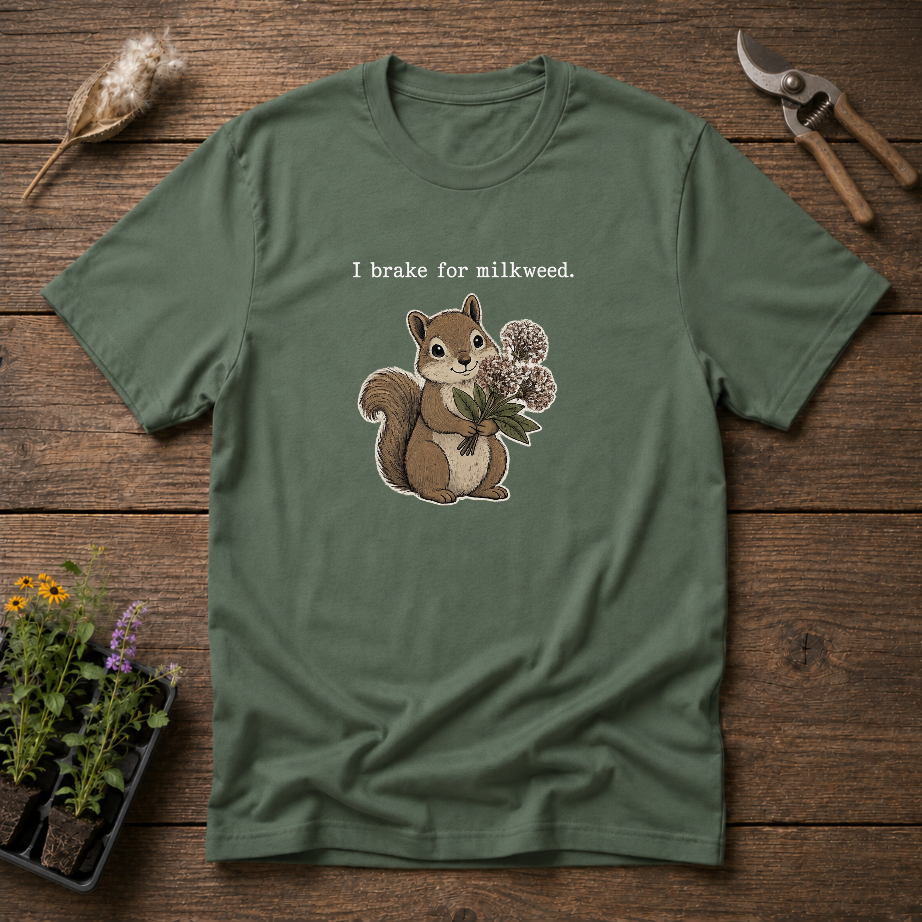 I Brake For Milkweed T-Shirt