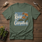 Raise Caterpillars T-Shirt