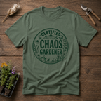 Certified Chaos Gardener T-Shirt