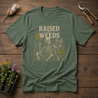 Raised By Weeds T-Shirt