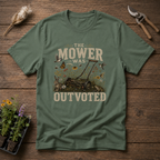 The Mower Was Outvoted T-Shirt