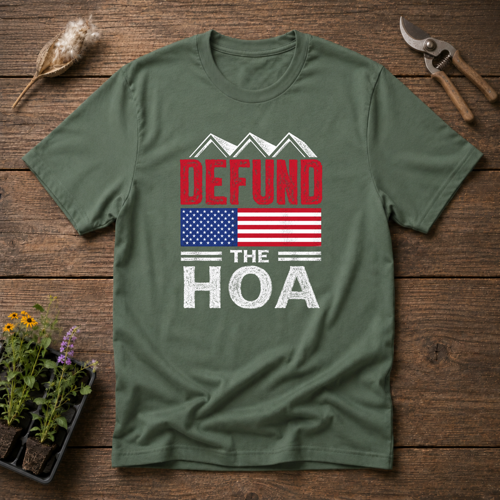 Defund The HOA T-Shirt