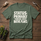 Native Plant Thoughts T-Shirt