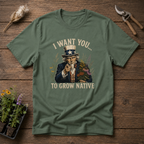 I Want You To Grow Native T-Shirt