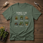 Things I Do In My Free Time T-Shirt
