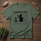 Old Woman Yells At Flowers T-Shirt