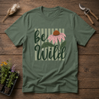 Be Wild T-Shirt