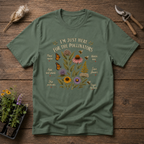 I'm Just Here For The Pollinators T-Shirt