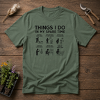 Things I Do In My Spare Time T-Shirt