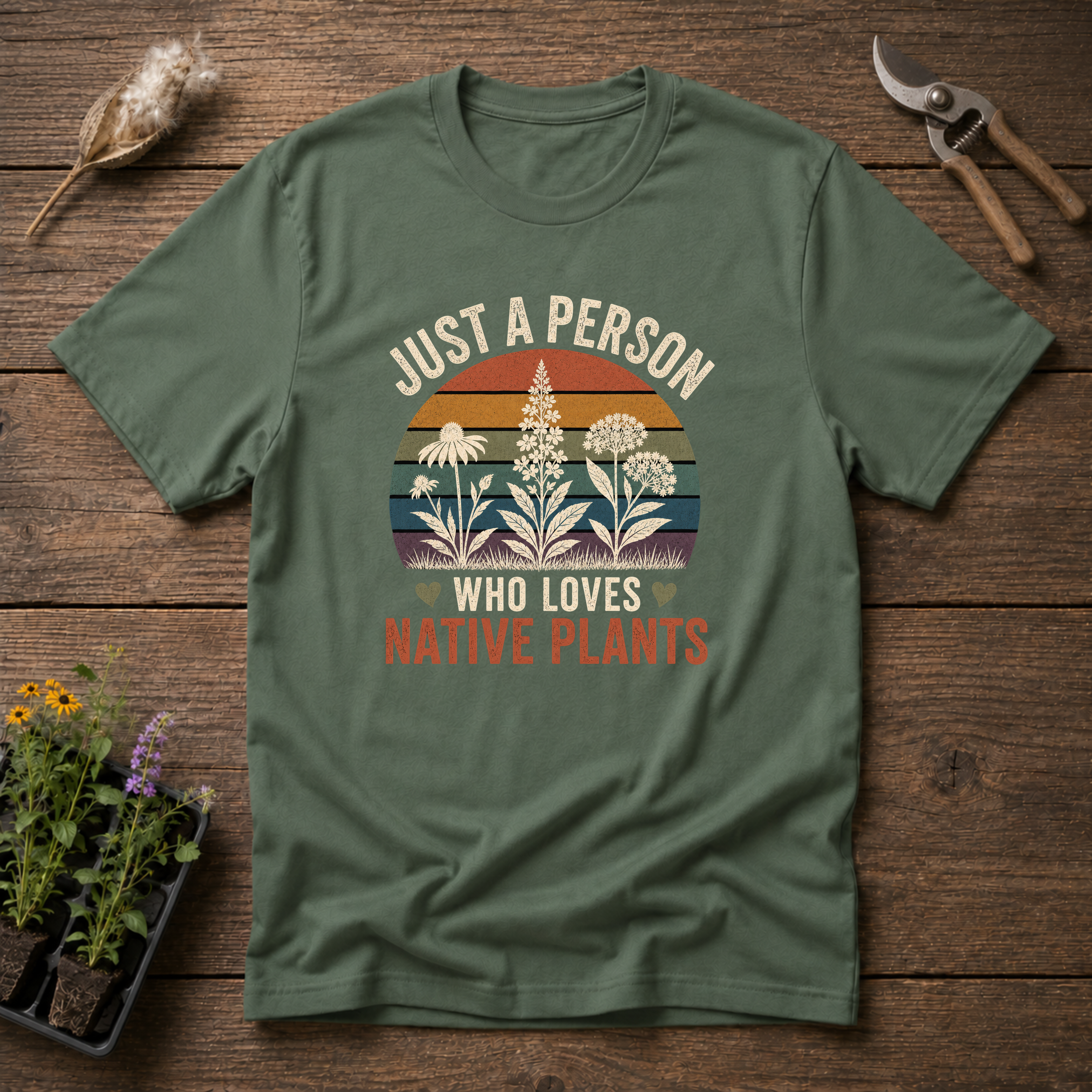 Just a Person Who Loves Native Plants T-Shirt