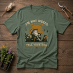 I'm not Weeds, I'm Native T-Shirt