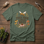Feed Your Local Bees T-Shirt