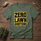 Zero Lawn Ambitions T-Shirt in Military Green