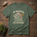 My Milkweed Customers T-Shirt in Military Green