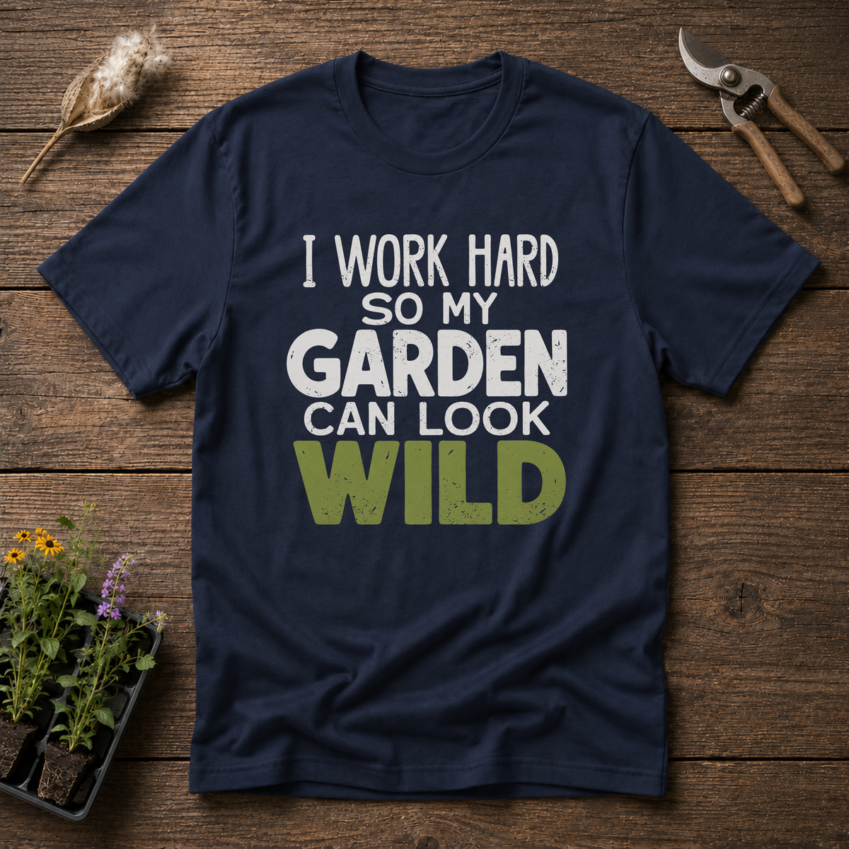 Wild Garden Life T-Shirt