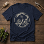 Slow Down T-Shirt