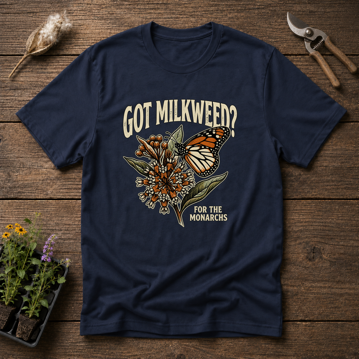 Got Milkweed T-Shirt