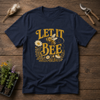 Let It Bee T-Shirt