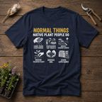 Native Plant Habits T-Shirt