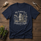 My Lawn Is a Pollinator Buffet T-Shirt