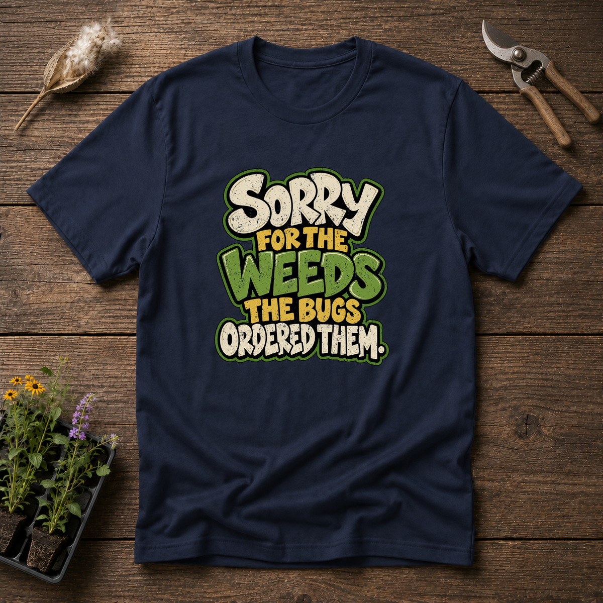 Bugs Ordered Weeds T-Shirt