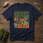 Grass Is A Scam T-Shirt