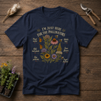 I'm Just Here For The Pollinators T-Shirt