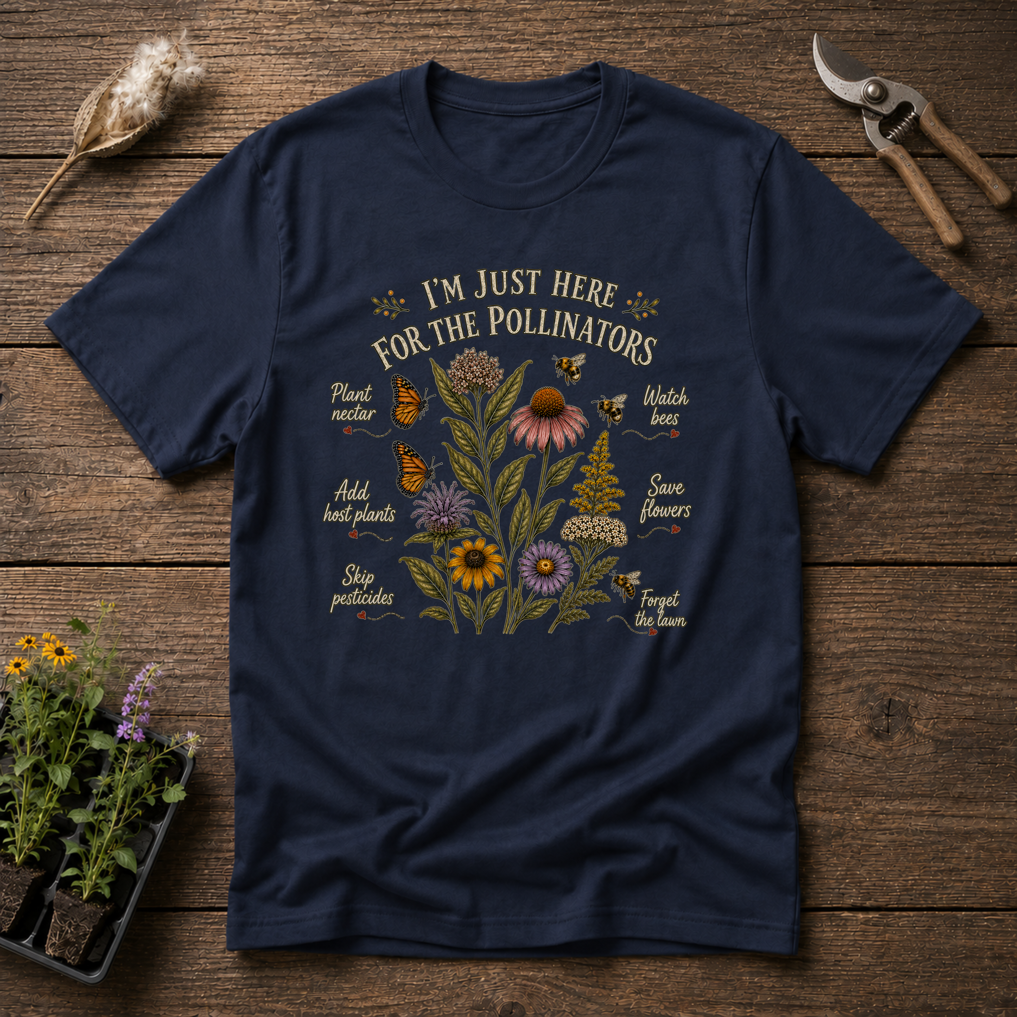 I'm Just Here For The Pollinators T-Shirt