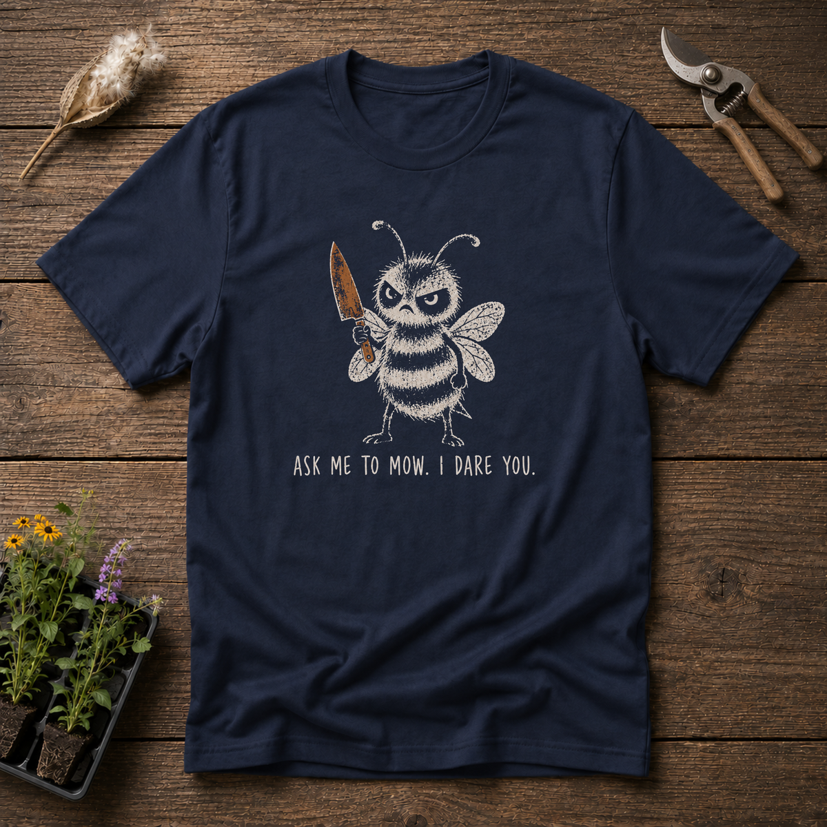 Mow If Dared T-Shirt