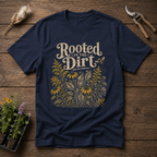 Rooted In The Dirt T-Shirt