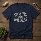 Trying My Wildest T-Shirt in Navy