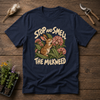 Smell The Milkweed T-Shirt