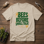 Bees Before Talk T-Shirt