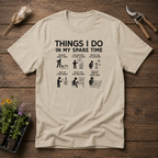 Things I Do In My Spare Time T-Shirt