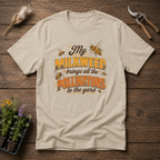 My Milkweed Brings All The Pollinators To The Yard T-Shirt