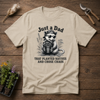 Just a Dad That Planted Natives T-Shirt